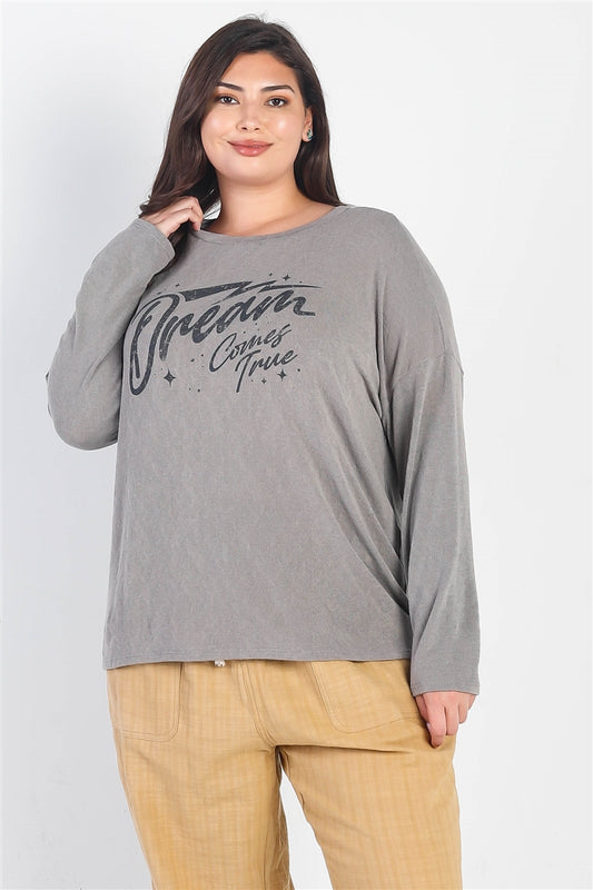 Plus Grey "dream Comes True" Long Sleeve Top